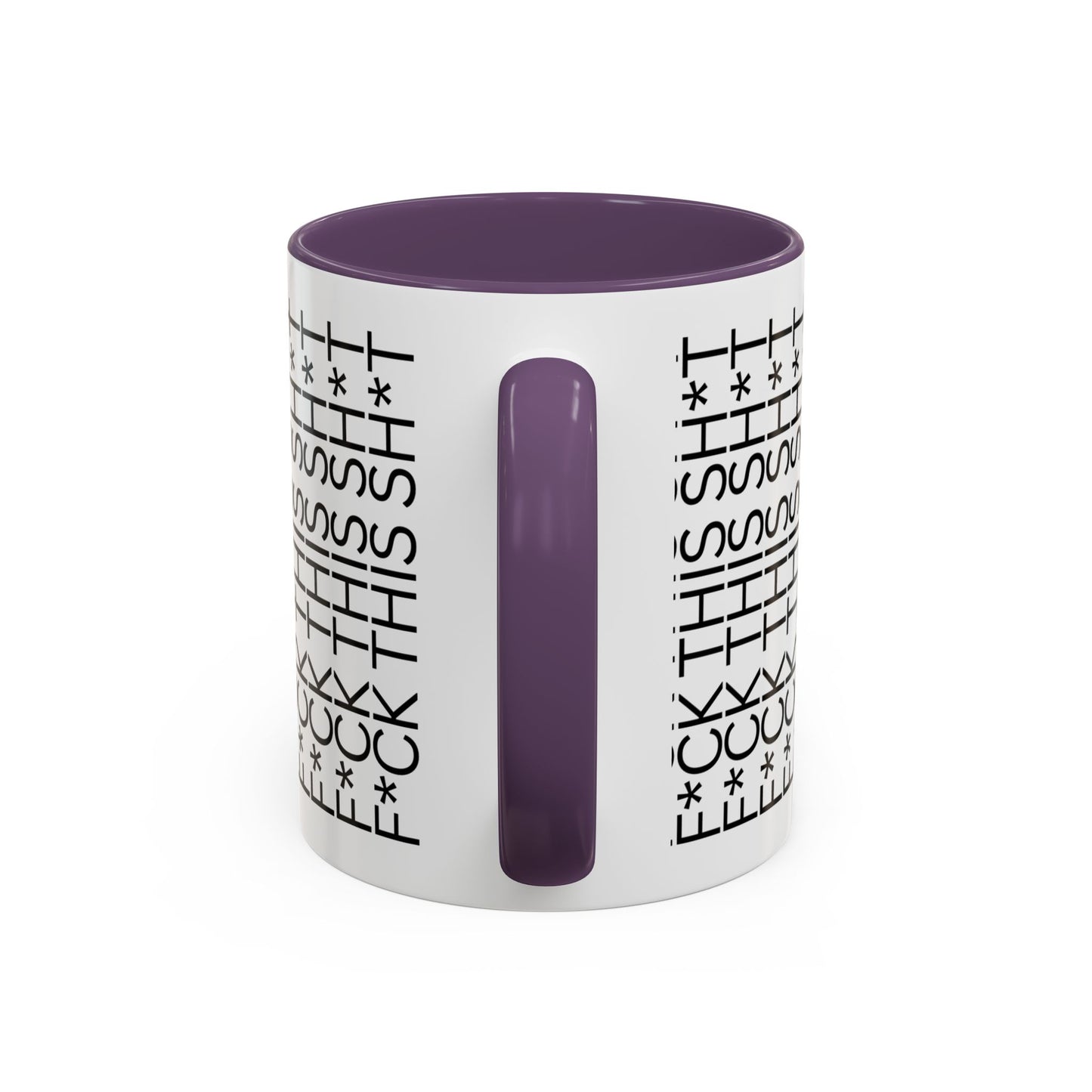 The ‘F*CK THIS SH*T’ Mug