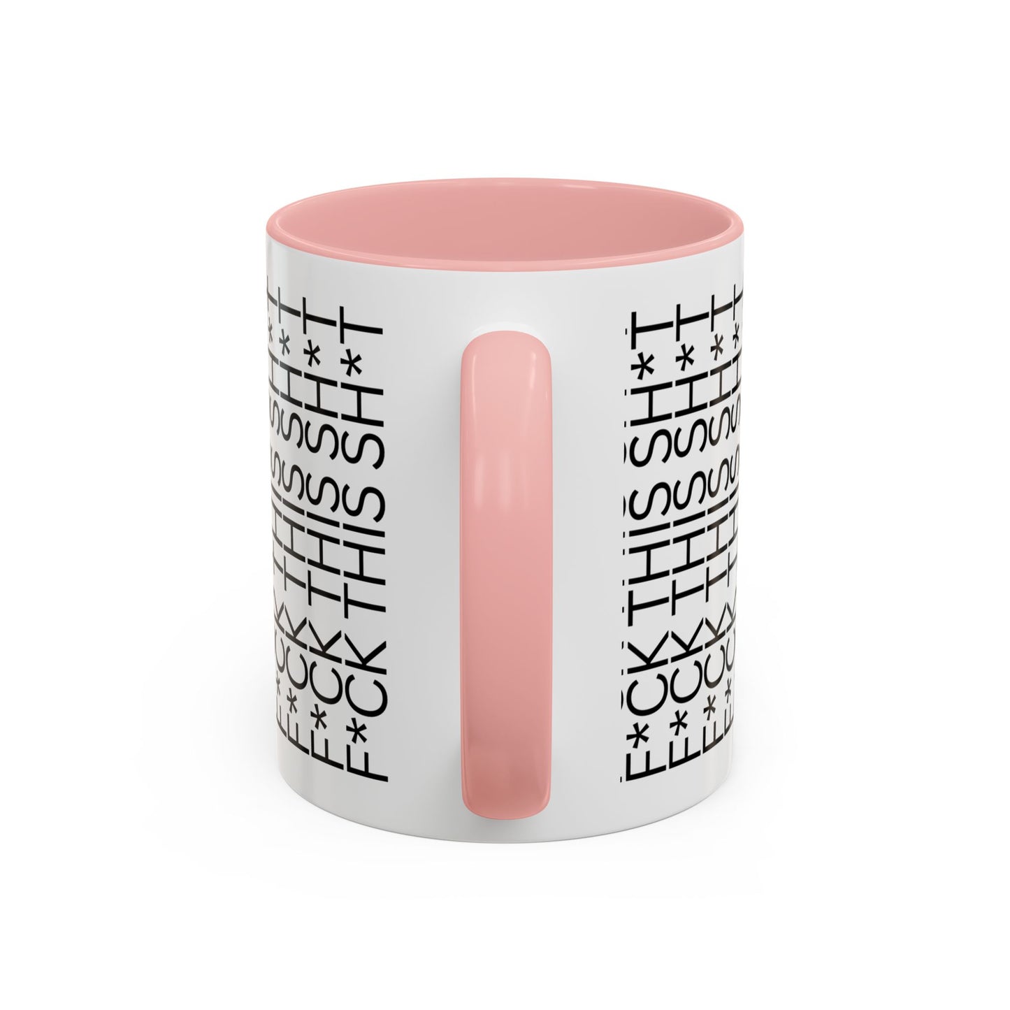 The ‘F*CK THIS SH*T’ Mug